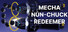 Mecha Nun-chuck Redeemer