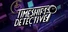 Timeshift Detective