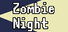 Zombie Night