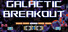 Galactic Breakout