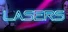 LASERS