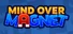 Mind Over Magnet