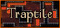 Traptile