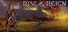 Rise & Reign
