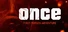 ONCE / однажды