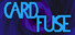 Card Fuse