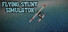 Flying Stunt Simulator