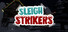 Sleigh Strikers
