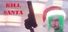 Kill Santa
