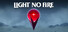 Light No Fire