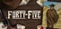 .Forty-Five