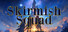 Skirmish Squad