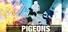 PIGEONS