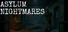 Asylum Nightmares