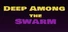 Deep Among the Swarm