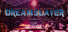 Dreamslayer