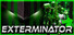 EXTERMINATOR