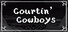 Courtin' Cowboys