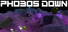 Phobos Down