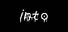 into