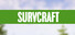 Survcraft