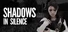 Shadows in Silence