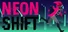 Neon Shift