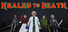 Healed To Death