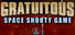 Gratuitous Space Shooty Game