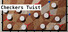 Checkers Twist