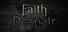 Faith in Despair