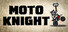 Moto Knight