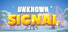 Unknown Signal