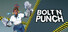 Bolt'N'Punch