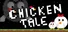 Chicken Tale