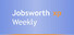 Jobsworth Weekly