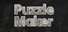 Puzzle Maker