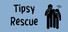 Tipsy Rescue