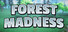 Forest Madness
