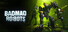 BADMAD ROBOTS