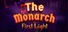 The Monarch: First Light