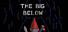 The Big Below