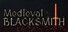 Medieval Blacksmith