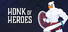 Honk of Heroes