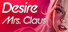 Desire: Mrs. Claus