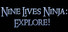 Nine Lives Ninja: Explore!