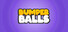 BUMPER BALLS