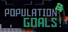 Population Goals!