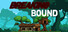 Breaking Bound