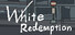 White Redemption